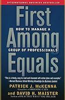 Algopix Similar Product 5 - First Among Equals How to Manage a