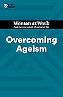 Algopix Similar Product 3 - Overcoming Ageism HBR Women at Work