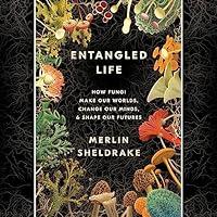 Algopix Similar Product 7 - Entangled Life How Fungi Make Our