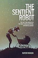 Algopix Similar Product 5 - The Sentient Robot The Last Two