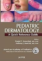 Algopix Similar Product 12 - Pediatric Dermatology A Quick Reference