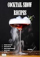 Algopix Similar Product 6 - cocktail show recipes cocktail recipes