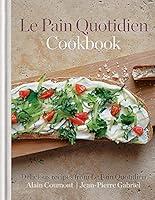 Algopix Similar Product 10 - Le Pain Quotidien Cookbook