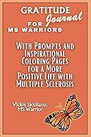 Algopix Similar Product 10 - Gratitude Journal for MS Warriors With