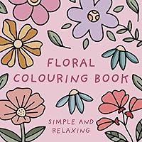 Algopix Similar Product 9 - Floral Colouring Book Simple and