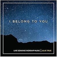 Algopix Similar Product 11 - I Belong to You  Live Soaking Worship