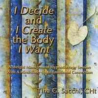 Algopix Similar Product 14 - I Decide and I Create the Body I Want