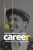 Algopix Similar Product 18 - FutureProofing Your Career Thriving