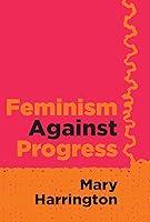 Algopix Similar Product 20 - Feminism Against Progress