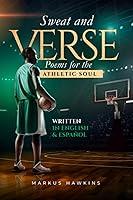 Algopix Similar Product 11 - Sweat and Verse Poems for the Athletic