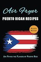 Algopix Similar Product 15 - Air Fryer Puerto Rican Recipes Air