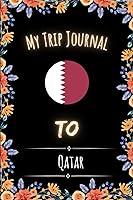 Algopix Similar Product 5 - My Trip Journal To Qatar Notebook Gift