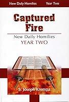 Algopix Similar Product 19 - Captured Fire The New Daily Homilies