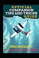 Algopix Similar Product 19 - Microsoft Flight Simulator 2020 Guide