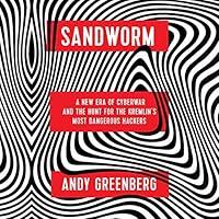 Algopix Similar Product 19 - Sandworm A New Era of Cyberwar and the
