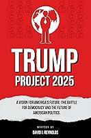 Algopix Similar Product 6 - Trump Project 2025 A Vision for