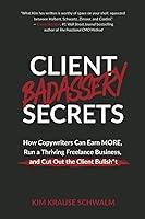 Algopix Similar Product 14 - Client Badassery Secrets How