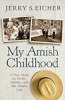Algopix Similar Product 10 - My Amish Childhood A True Story of