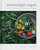 Algopix Similar Product 3 - Mississippi Vegan Recipes and Stories