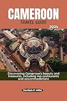 Algopix Similar Product 6 - CAMEROON TRAVEL GUIDE 2024 Discovering