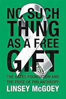 Algopix Similar Product 6 - No Such Thing as a Free Gift The Gates