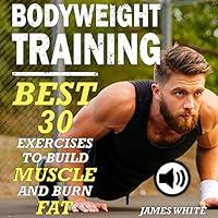 Algopix Similar Product 17 - Bodyweight Training 30 Best Exercises