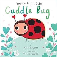 Algopix Similar Product 8 - You're My Little Cuddle Bug