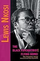 Algopix Similar Product 11 - Lewis Nkosi The Black Psychiatrist 