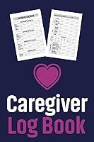 Algopix Similar Product 18 - Caregiver Log Book A Comprehensive