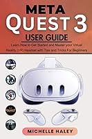 Algopix Similar Product 19 - META QUEST 3 USER GUIDE Learn How to