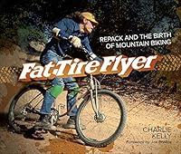 Algopix Similar Product 16 - Fat Tire Flyer Repack and the Birth of