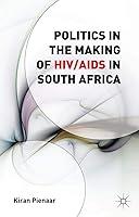 Algopix Similar Product 1 - Politics in the Making of HIVAIDS in