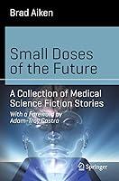 Algopix Similar Product 11 - Small Doses of the Future A Collection