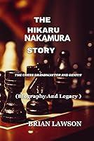 Algopix Similar Product 4 - THE HIKARU NAKAMURA STORY  THE CHESS