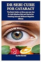 Algopix Similar Product 10 - DR SEBI CURE FOR CATARACT The Basic