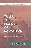 Algopix Similar Product 10 - TULIP The Flower of Salvation