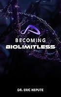 Algopix Similar Product 19 - Becoming BioLimitless A Revolutionary