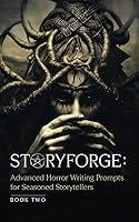 Algopix Similar Product 9 - STORYFORGE Advanced Horror Writing