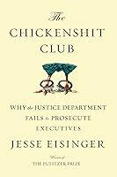 Algopix Similar Product 15 - The Chickenshit Club Why the Justice