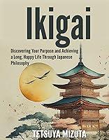 Algopix Similar Product 10 - Ikigai Discovering Your Purpose and