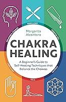 Algopix Similar Product 17 - Chakra Healing A Beginners Guide to