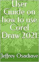 Algopix Similar Product 17 - User Guide on how to use Corel Draw 2021