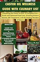 Algopix Similar Product 2 - Castor Oil Wellness Guide With Culinary