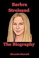 Algopix Similar Product 13 - Barbra Streisand  The biography and