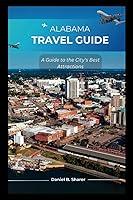 Algopix Similar Product 16 - Alabama travel guide A Guide to the