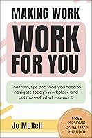Algopix Similar Product 17 - Making Work Work for You The truth