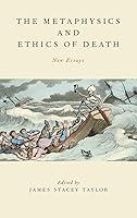 Algopix Similar Product 2 - The Metaphysics and Ethics of Death