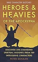 Algopix Similar Product 7 - Heroes and Heavies of the Apocrypha