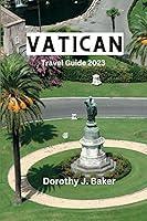 Algopix Similar Product 15 - Vatican Travel Guide 2023 Unveiling