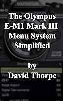 Algopix Similar Product 3 - The Olympus EM1 Mark III Menu System